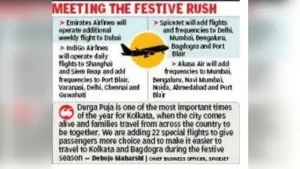 Kolkata: Airlines are adding flights and frequencies from Kolkata ahead of the Durga Puja