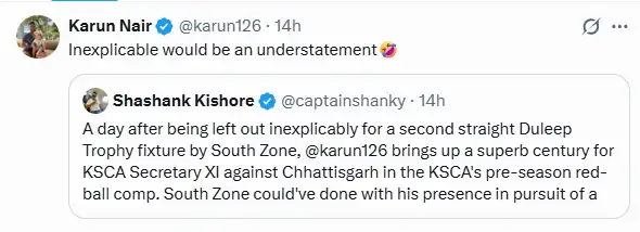 Karnataka batter Karun Nair has taken a subtle but pointed swipe at South Zone after being