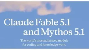 Anthropic has launched two new AI models, Claude Fable 5.1: The wider industry impact