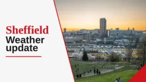 Today, September 19, 2026, Sheffield will see a mix of sunshine: The wider industry impact