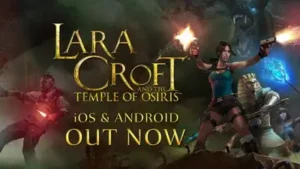 Lara Croft and the Temple of Osiris introduces on iOS and Android