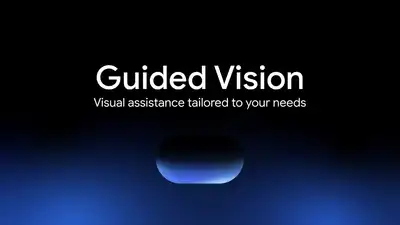 Why it matters: Google launches Guided Vision for Gemini Live: What is it and how it works